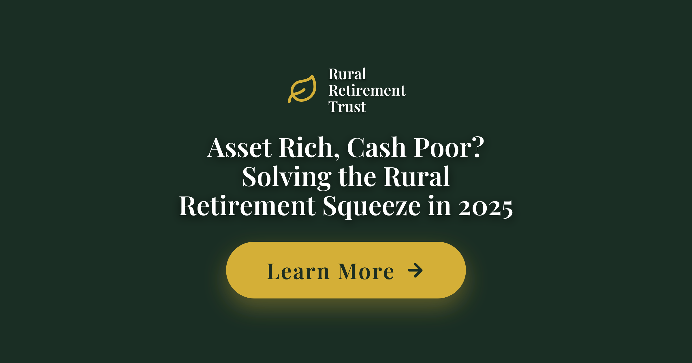 Asset Rich, Cash Poor? Solving the Rural Retirement Squeeze in 2025 ...